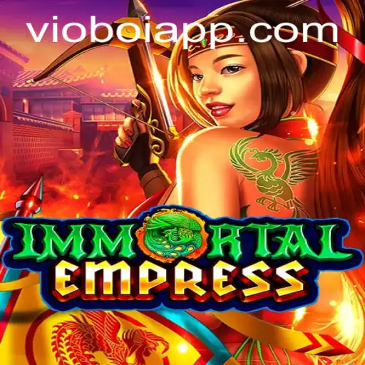 ImmortalEmpress: A Aventura Épica e as Regras de Jogo Revolucionárias